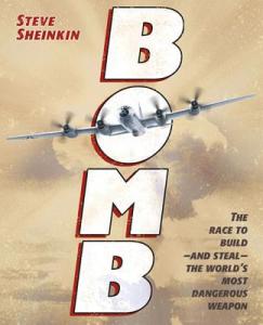 Bomb: The Race to Build and Steal 