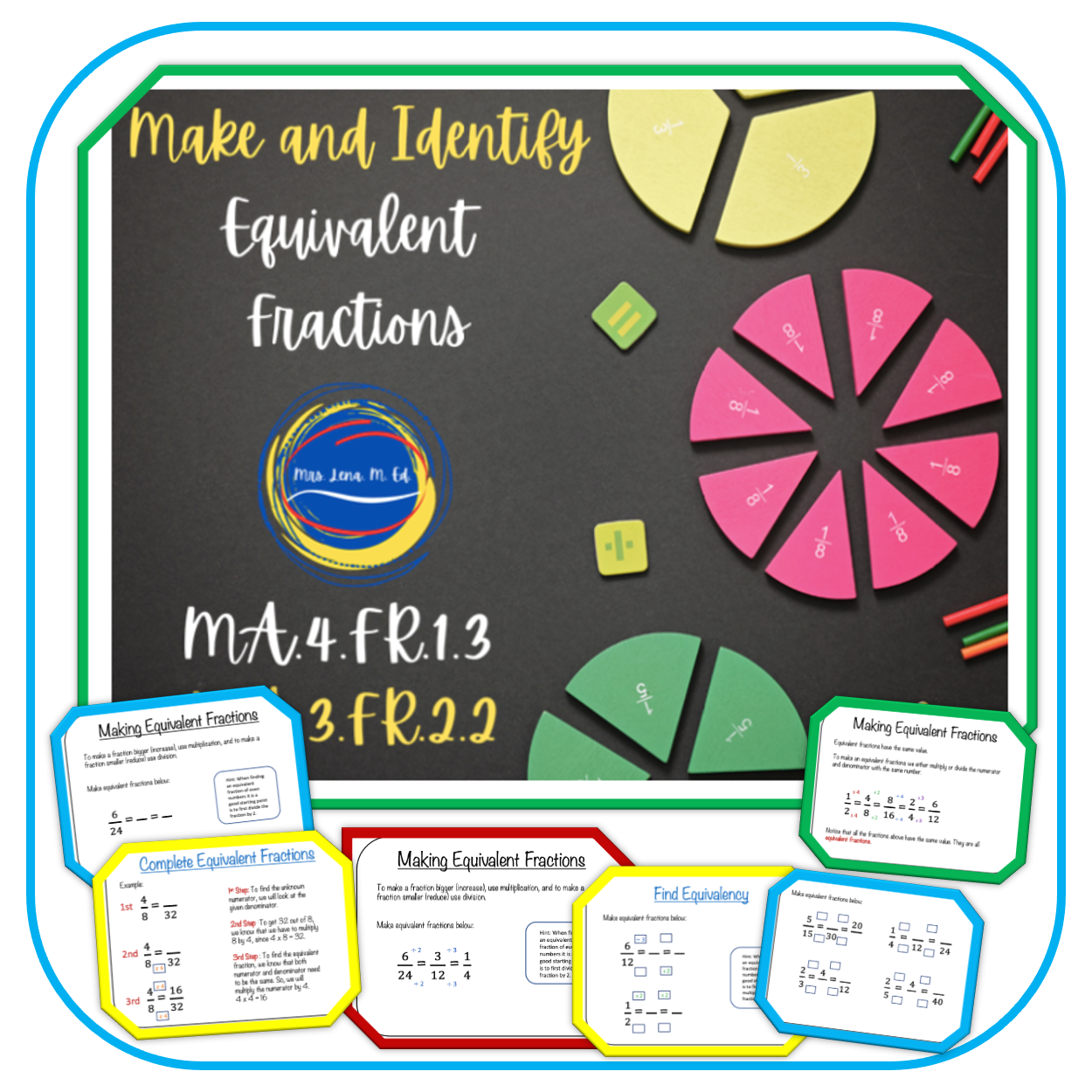 Composing and Identifying Equivalent Fractions MA.4.FR.1.3 and MA.3.FR.2.2