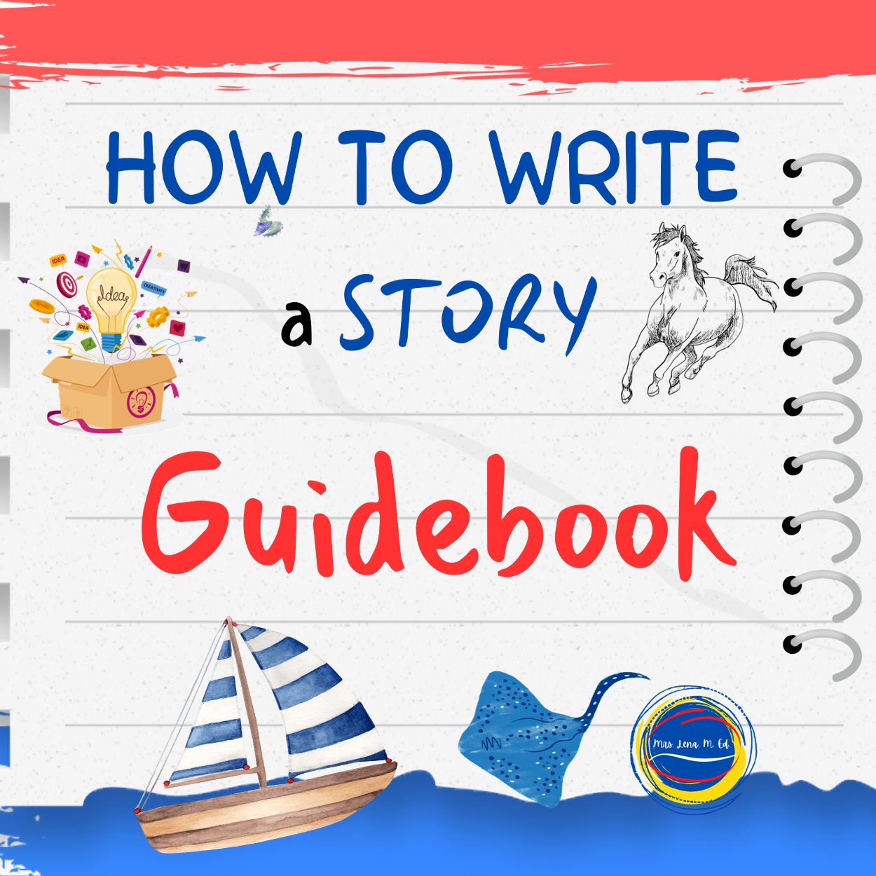 How To Write A Story Guidebook for Narrative Writing PRINT and GO!