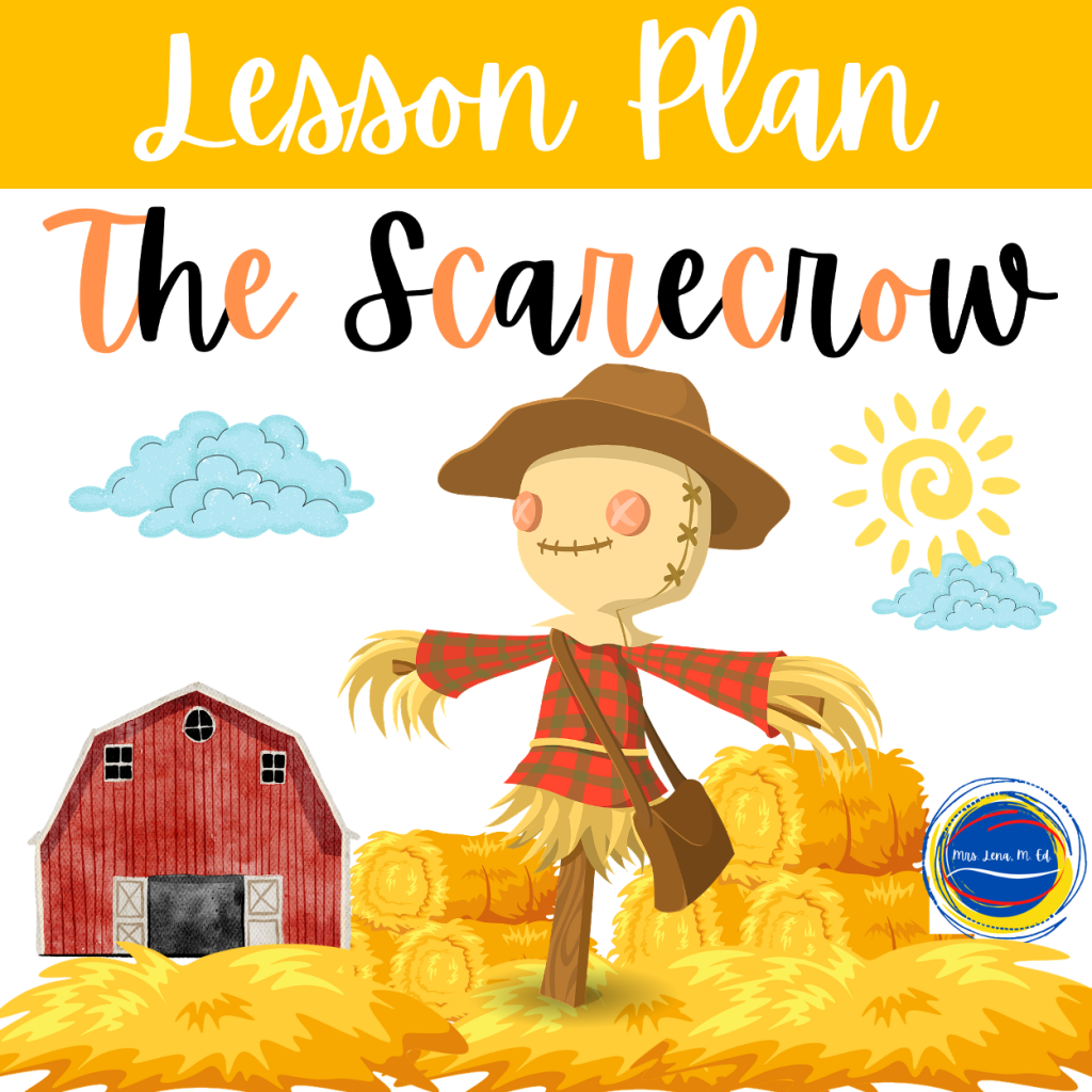 The Scarecrow Fall Lesson Plan About Changing Seasons
